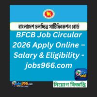 BFCB Job Circular 2026 Apply Online – Salary & Eligibility - jobs966.com
