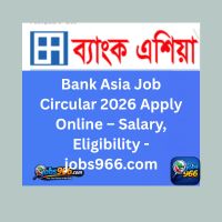 Bank Asia Job Circular 2026 Apply Online – Salary, Eligibility - jobs966.com