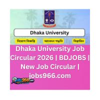 Dhaka University Job Circular 2026 BDJOBS New Job Circular jobs966.com