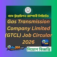 Gas Transmission Company Limited (GTCL) Job Circular 2026