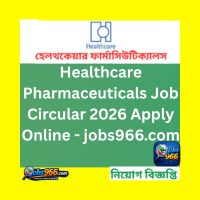 Healthcare Pharmaceuticals Job Circular 2026 Apply Online – jobs966.com