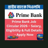 Prime Bank Job Circular 2026 – Salary, Eligibility & Full Details – Apply Now
