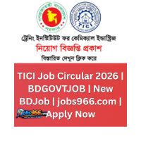 TICI Job Circular 2026 | BDGOVTJOB | New BDJob | jobs966.com | Apply Now