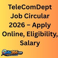 TeleComDept Job Circular 2026 – Apply Online, Eligibility, Salary